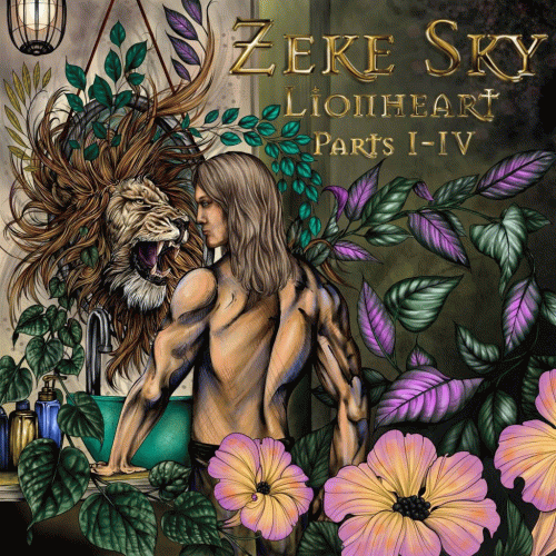 Zeke Sky : Lionheart, Pts. I-IV
